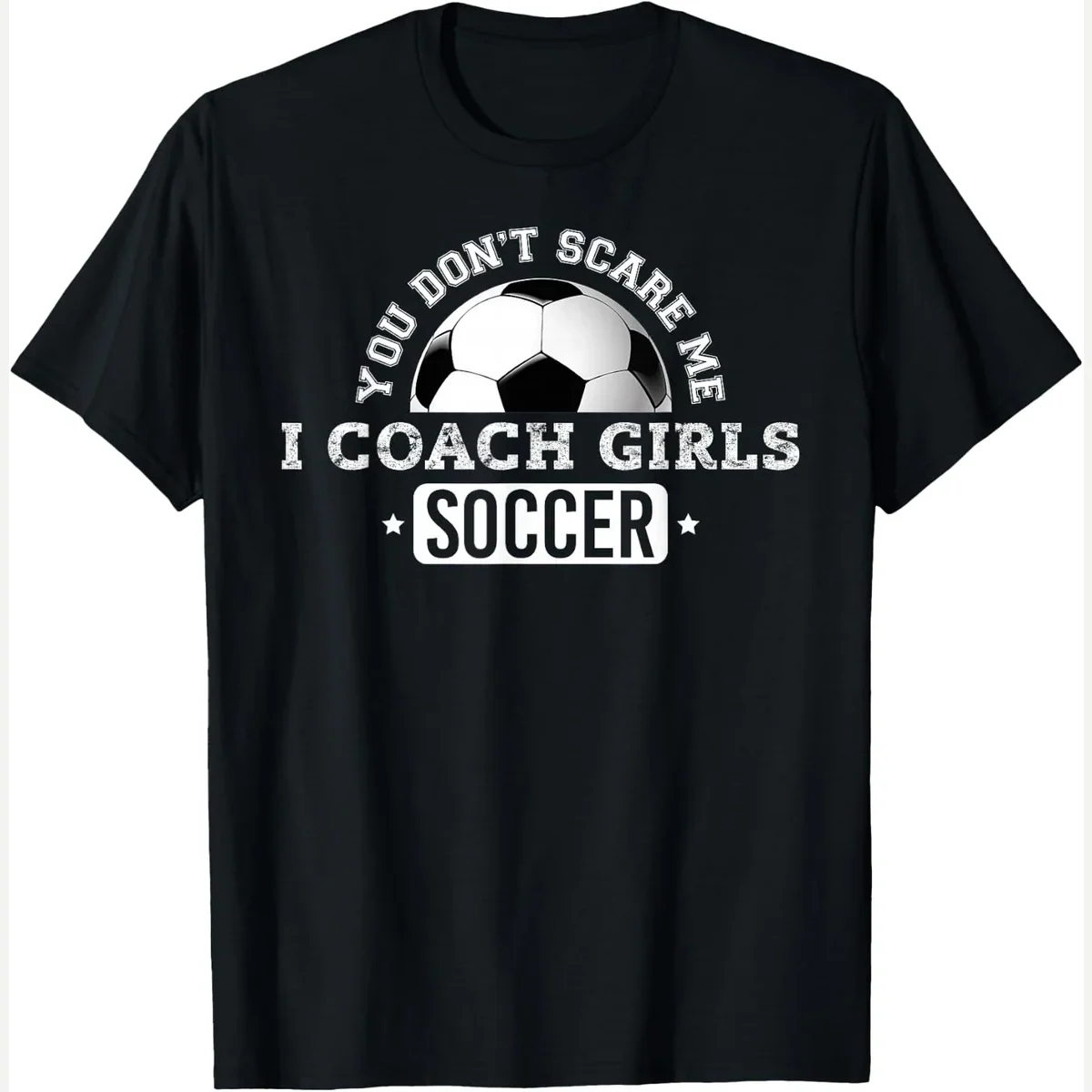 You Don't Scare Me I print by Funny Soccer Coach Tee Gift