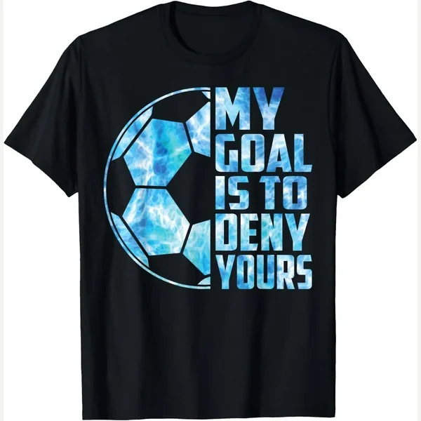 My Goal is to Deny Yours print by Soccer T Shirt for Kids Boys Men