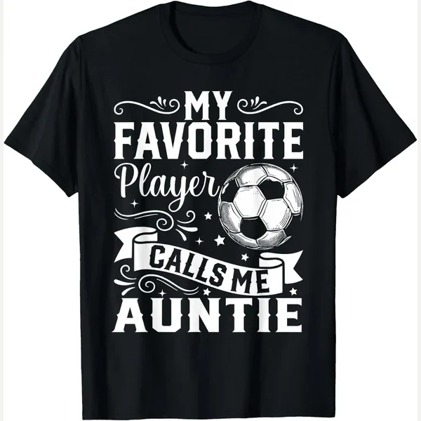 My Favorite Calls Me Auntie print by My Favorite Soccer Player Funny
