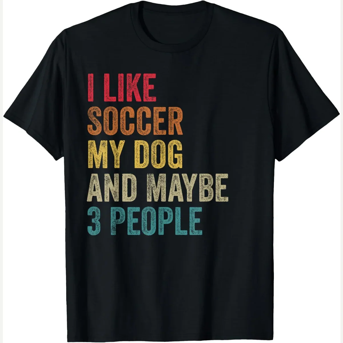 I like My Dog maybe 3 people print by Soccer Sarcasm Apparel Vintage Men Women.