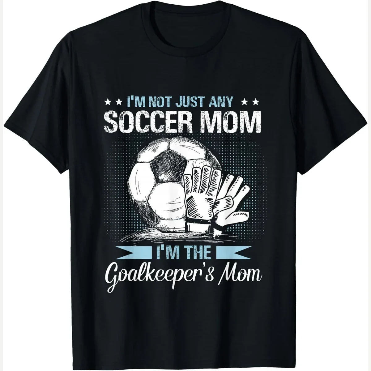 Goalkeeper Mom Soccer Goalie Mama print by Goalkeeper Mom Shirt Soccer Goalie Mama Women Gift