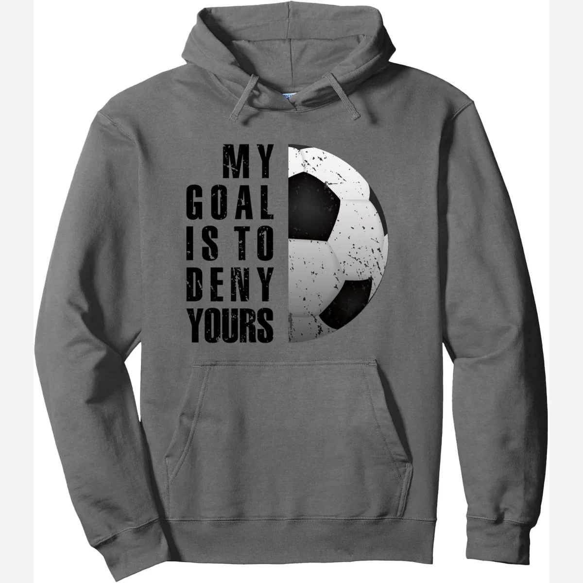 My Goal Is To Deny Yours Awesome print by Soccer Goalie Gifts Shirts With Saying Funny