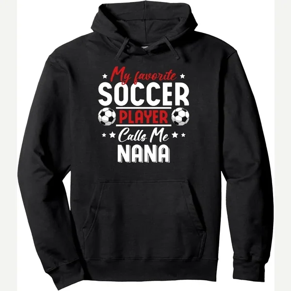 My Favorite Calls Me Family Pullover print by Funny Soccer Player Family Reunion Matching Cousin