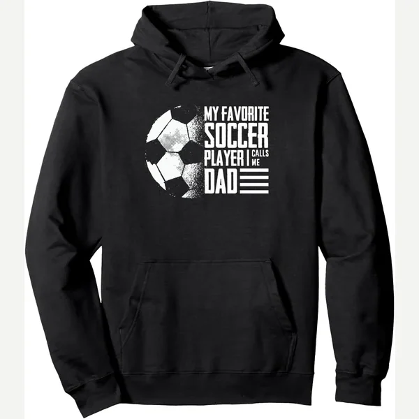 My Favorite Calls Me Pullover Hoodie, funny soccer player gift idea soccer lover gifts print by Funny Soccer Player Gift Idea Soccer Lover Gifts