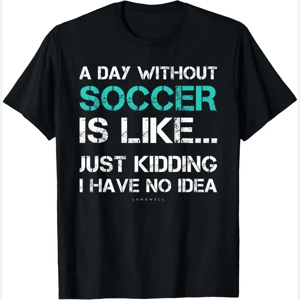 A Day Without print by LUMOWELL - Soccer