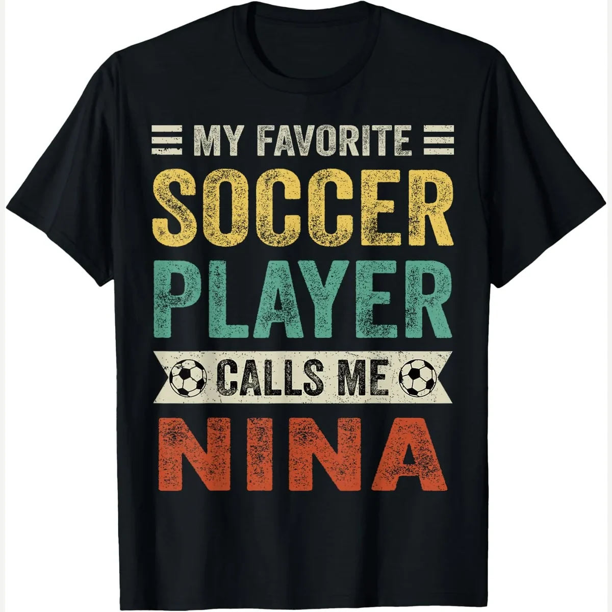 My Favorite Calls Me Nina print by Soccer Nina Funny Mothers Day Tee Gift