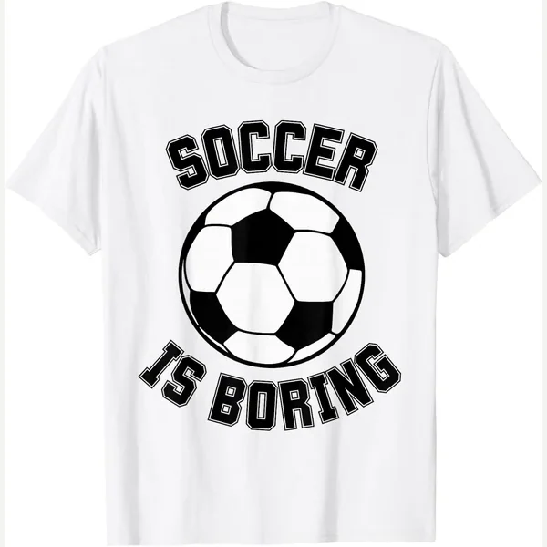 Is Boring I Hate This Is A Dumb print by Humorous Funny Sarcastic Anti Soccer And Sports
