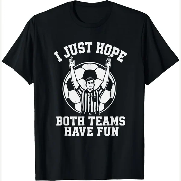 I Just Hope Both Teams Have Fun Joke print by Soccer Meme Apparel