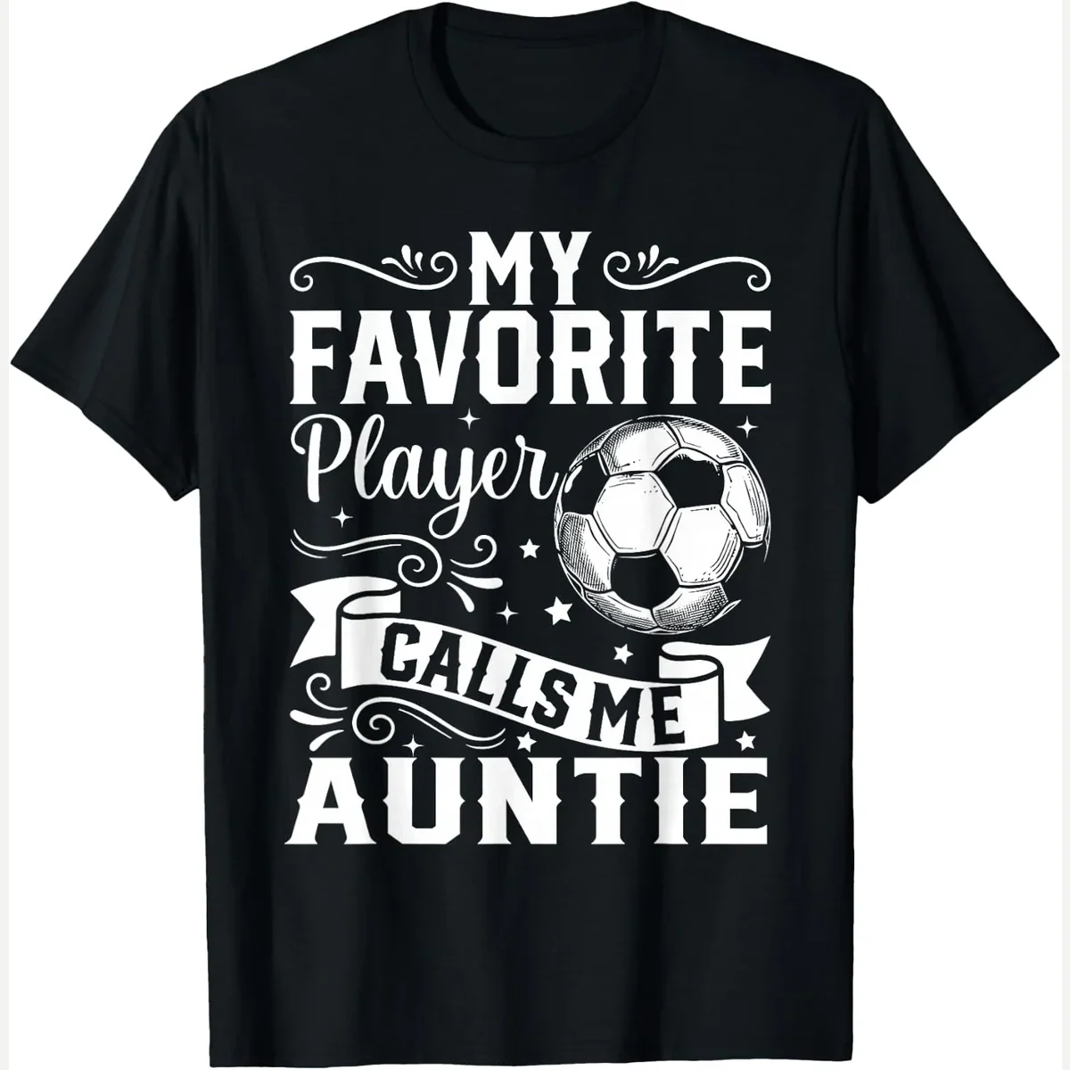 My Favorite Calls Me Auntie print by My Favorite Soccer Player Funny