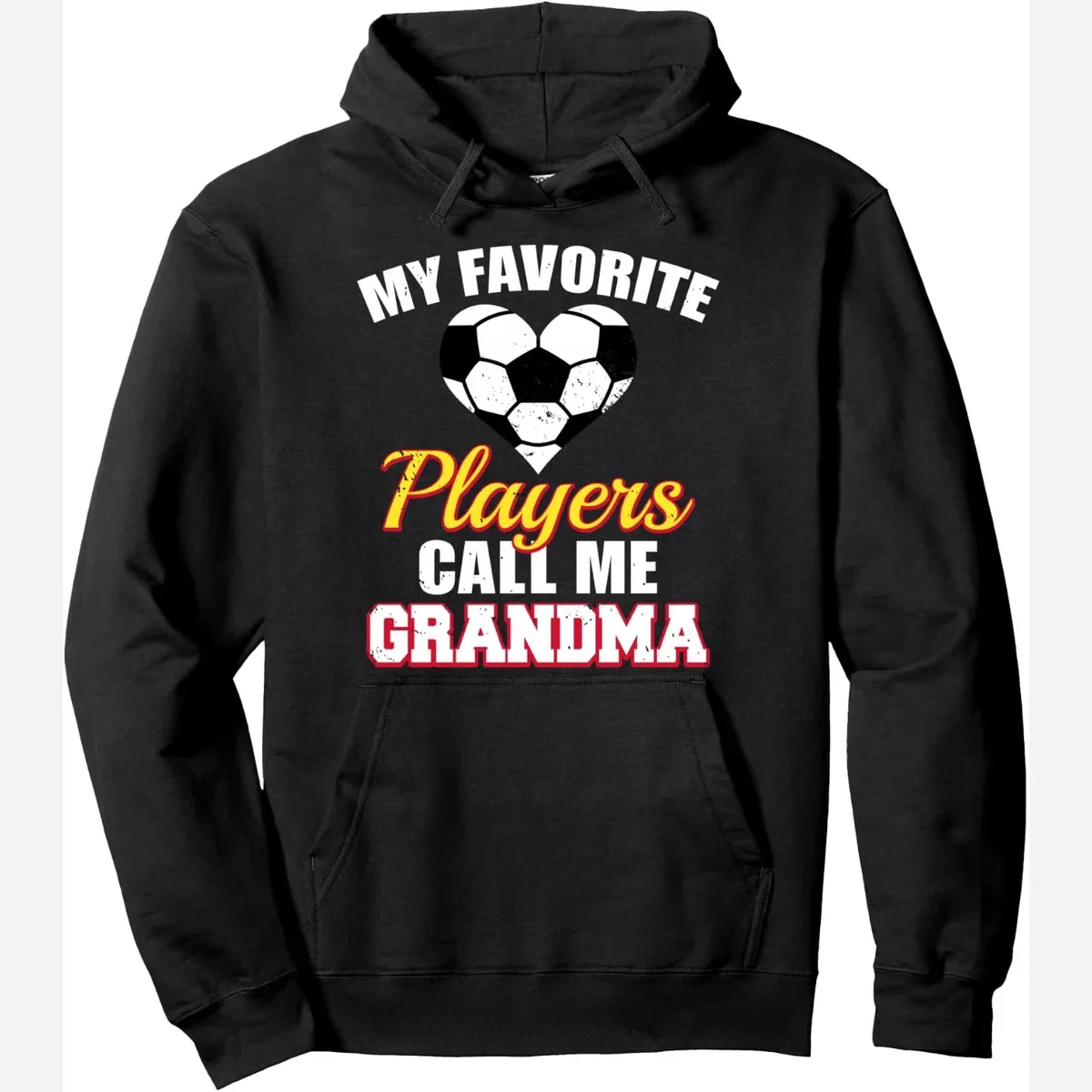 My Favorite Players Call Me Pullover Hoodie print by Soccer Grandma By December