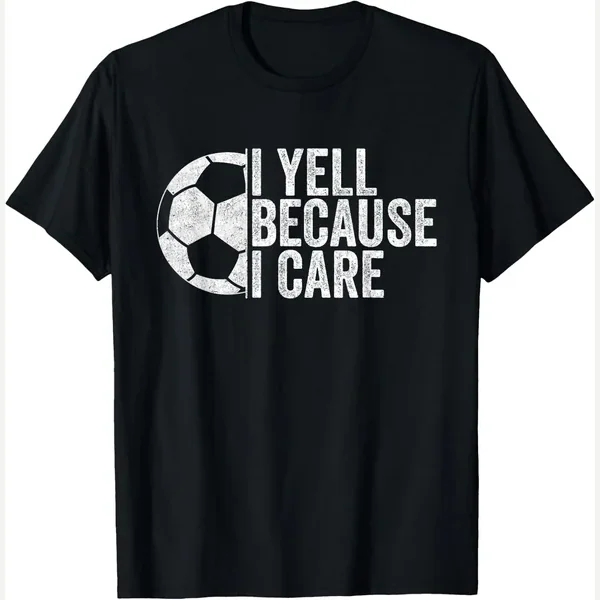 I Yell Because I Care Fan print by I Yell Because I Care Soccer Fan Humor Tees Gift