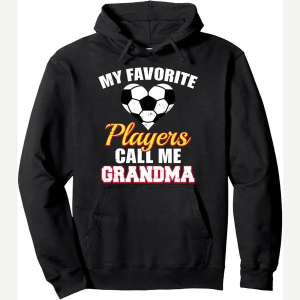 My Favorite Players Call Me Pullover Hoodie print by Soccer Grandma By December