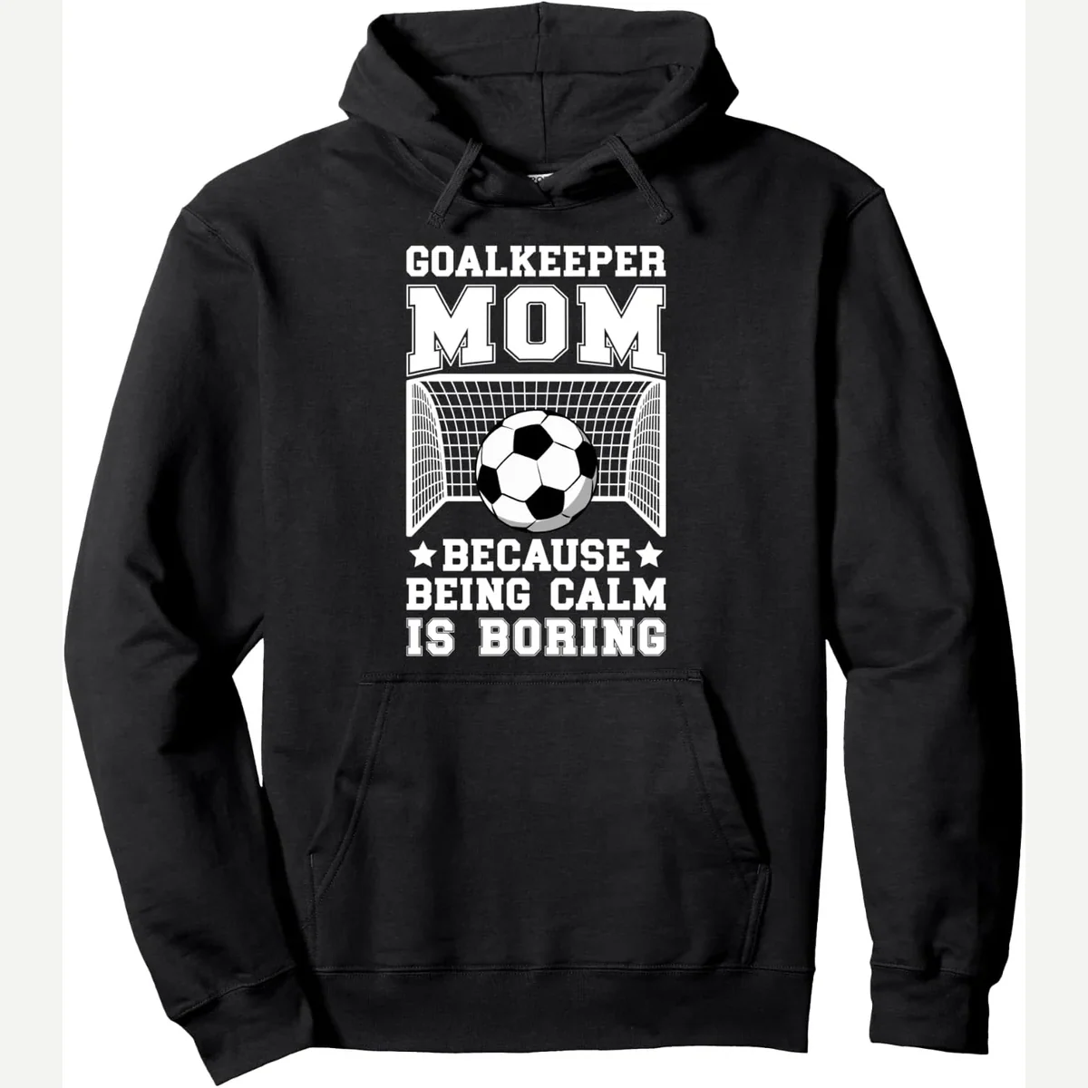 Of A Pullover Hoodie print by Funny Mom Of A Soccer Goalie Mother