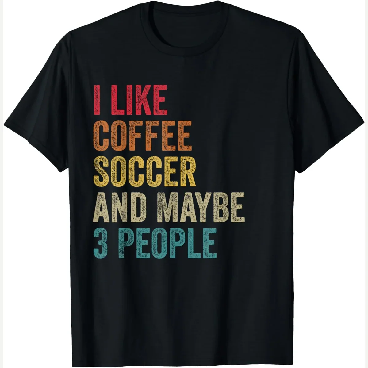 I like Coffee maybe 3 people print by Soccer Sarcasm Apparel Vintage Men Women